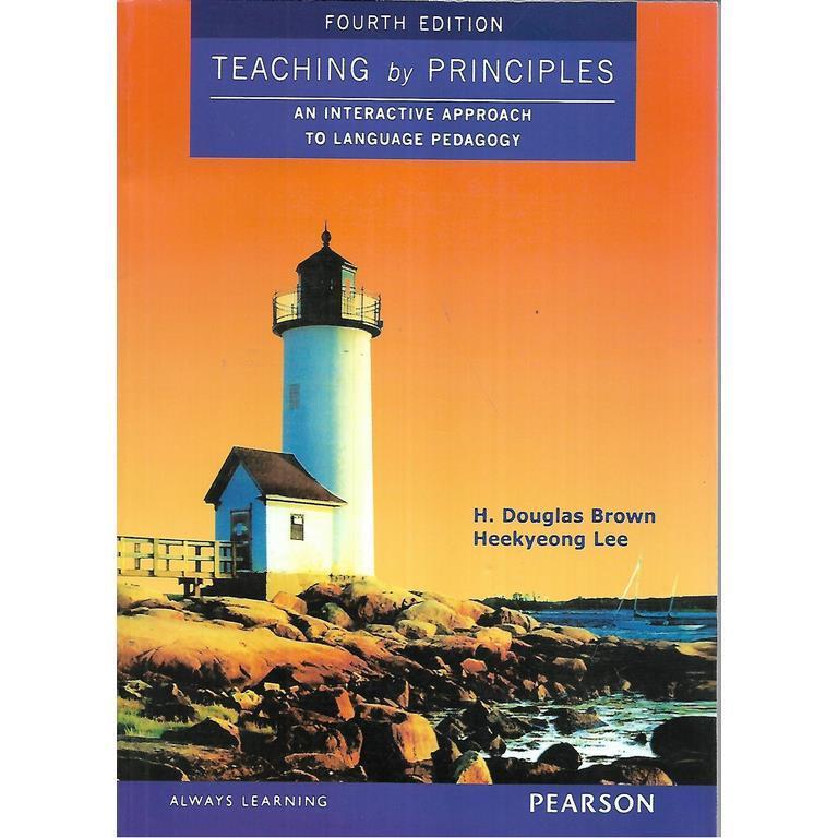 TEACHING by PRINCIPLES (FOURTH EDITION)