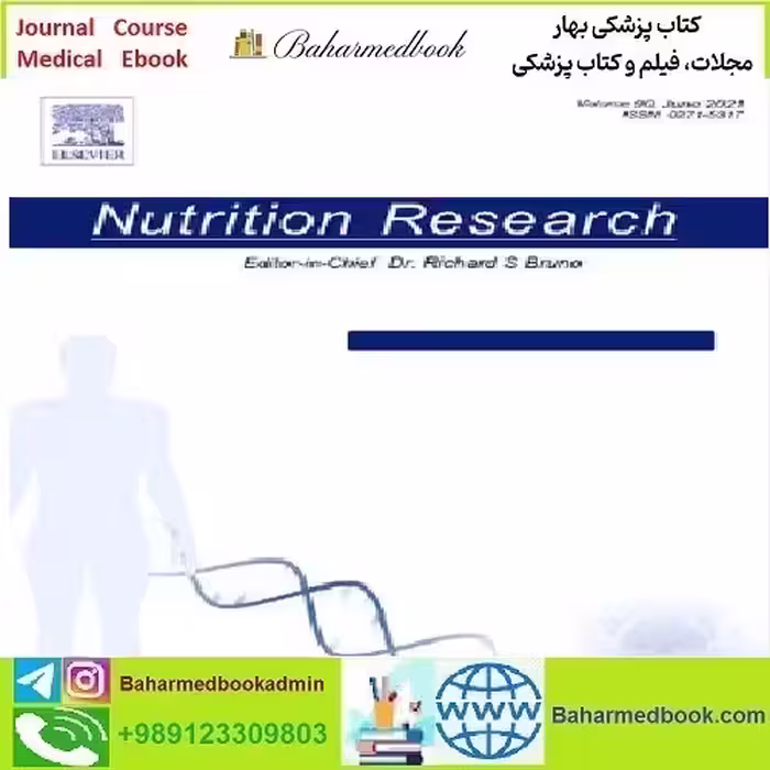 Nutrition Research Volume 85 to 96 2021 TRUE PDF price 4€ - کتاب پزشکی بهار