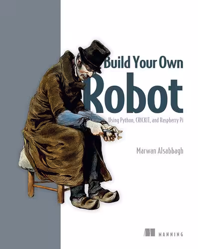 خرید و دانلود نسخه کامل کتاب Build Your Own Robot: Using Python, CRICKIT, and Raspberry Pi