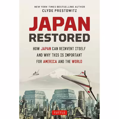 کتاب Japan Restored اثر Clyde V. Prestowitz انتشارات Tuttle Publishing