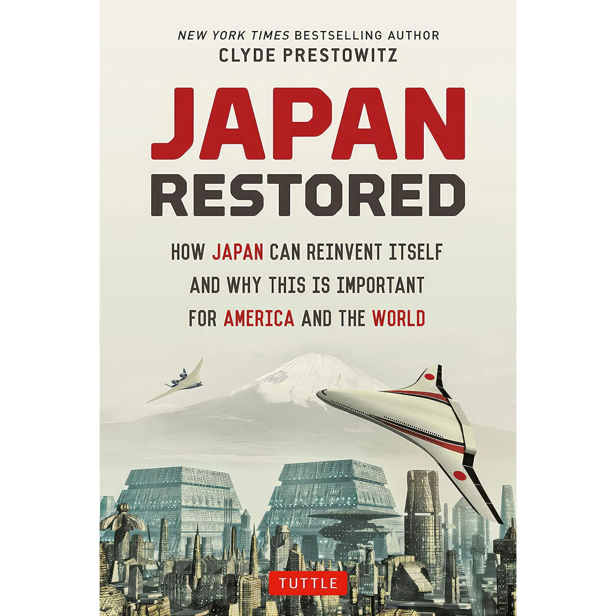 کتاب Japan Restored اثر Clyde V Prestowitz انتشارات Tuttle Publishing