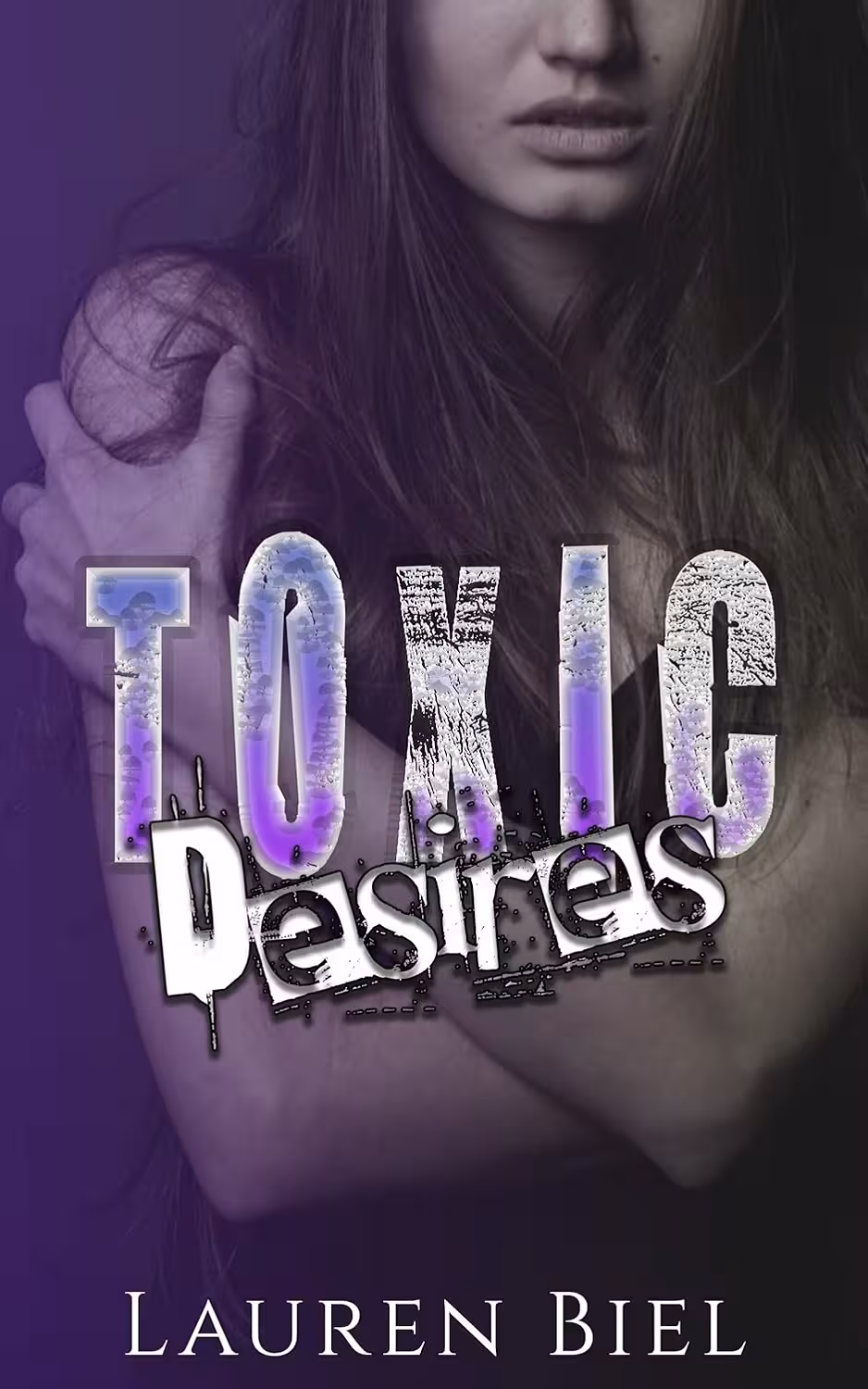 Toxic Desires (Toxic Duet Book 2) (متن کامل)