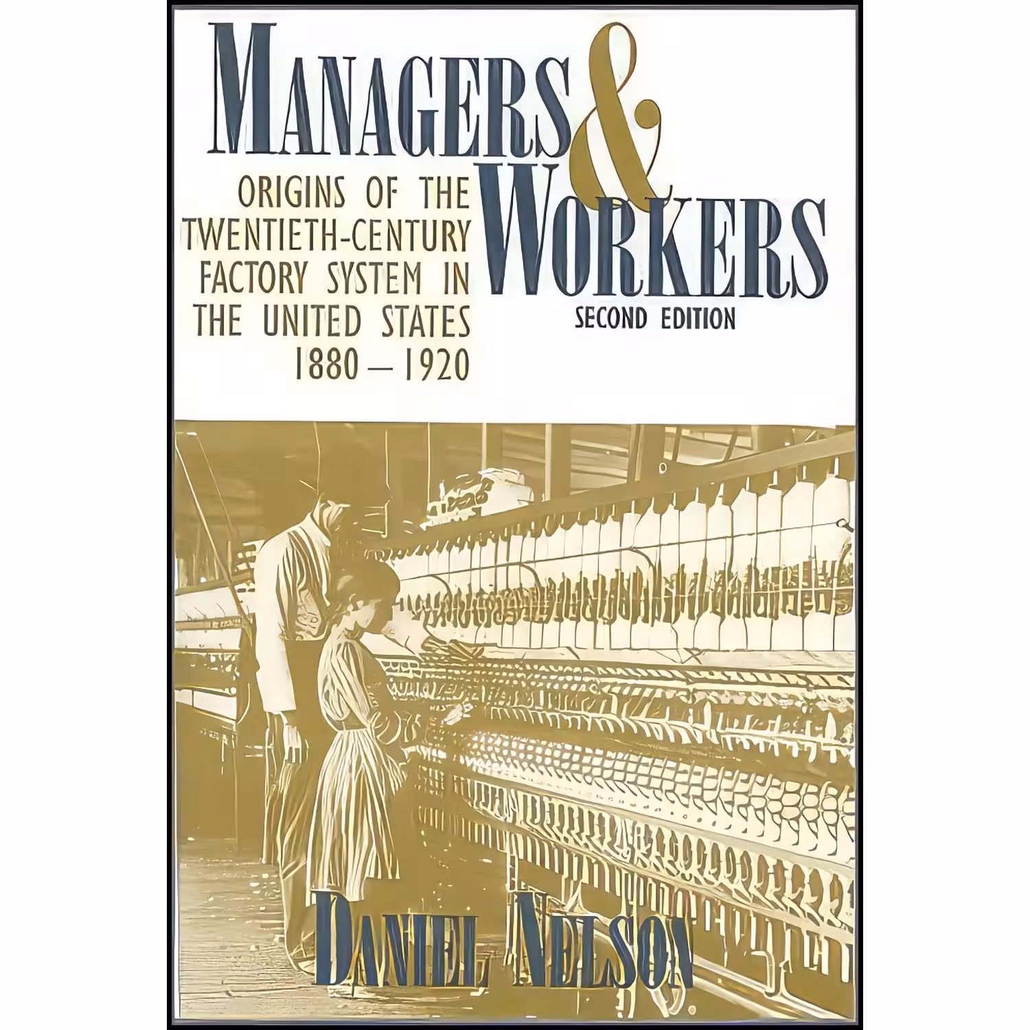 کتاب زبان اصلی Managers and Workers اثر Daniel Nelson