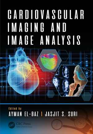 [PDF] دانلود کتاب Cardiovascular Imaging And Image Analysis, 2019
