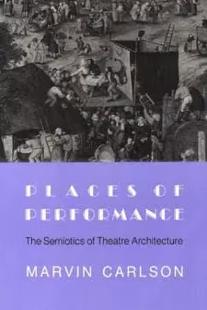 [PDF] دانلود کتاب Places Of Performance - The Semiotics Of Theatre Architecture, 1989