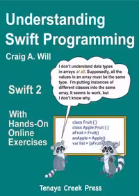 خرید و دانلود نسخه کامل کتاب Understanding Swift Programming: Swift 2 with Hands-on Online Exercise