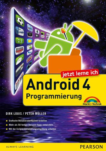 خرید و دانلود نسخه کامل کتاب Jetzt lerne ich Android 4-Programmierung: Der schnelle Einstieg in die App-Entwicklung für Smartphone und Tablet