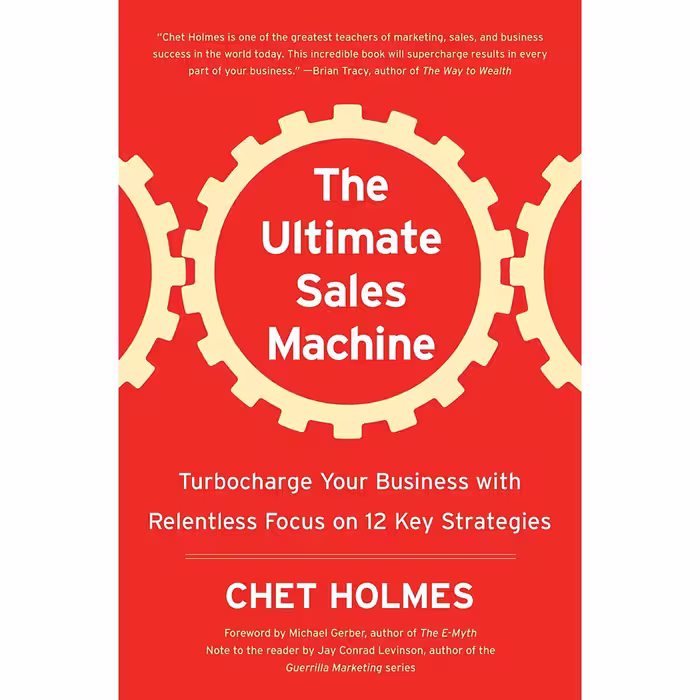 کتاب The Ultimate Sales Machine اثر Chet Holmes and Amanda Holmes انتشارات Portfolio