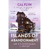 کتاب Islands of Abandonment: Life in the Post-Human Landscape اثر Cal Flyn انتشارات William Collins