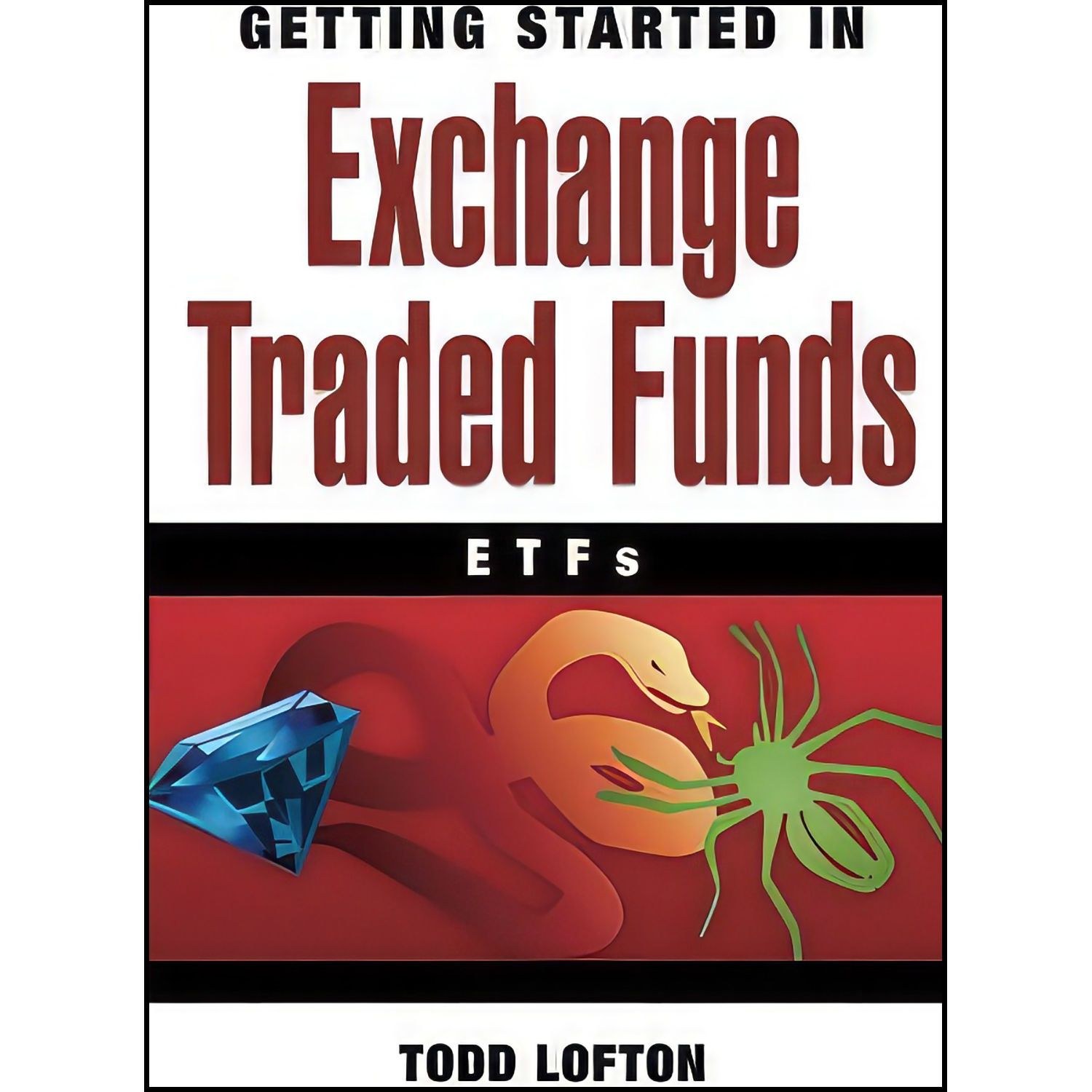 کتاب زبان اصلی Getting Started in Exchange Traded Funds اثر Todd Lofton