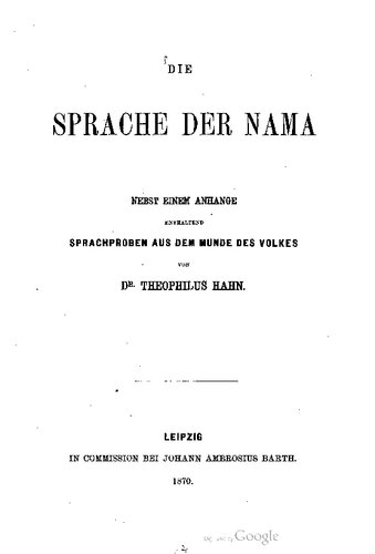 خرید و دانلود نسخه کامل کتاب Die Sprache der Nama nebst einem Anhange enthaltend Sprachproben aus dem Munde des Volkes