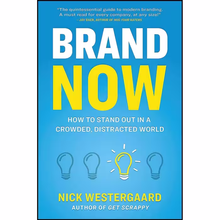 کتاب زبان اصلی Brand Now اثر Nick Westergaard