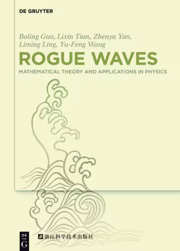 خرید و دانلود نسخه کامل کتاب Rogue Waves: Mathematical Theory and Applications in Physics