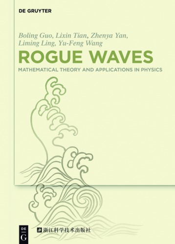 خرید و دانلود نسخه کامل کتاب Rogue Waves: Mathematical Theory and Applications in Physics