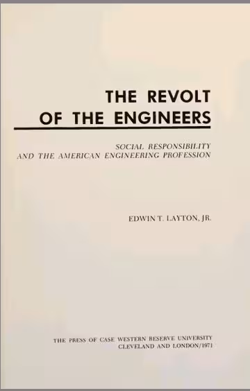 خرید و دانلود نسخه کامل کتاب The Revolt of the Engineers: Social Responsibility and the American Engineering Profession - Pdf