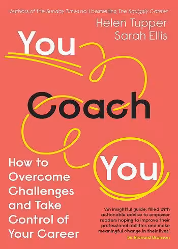 You Coach You:How to Overcome Challenges and Take Control of Your Career