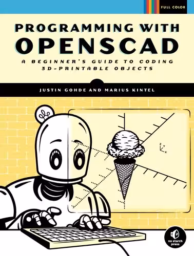 خرید و دانلود نسخه کامل کتاب Programming with OpenSCAD: A Beginner's Guide to Coding 3D-Printable Objects