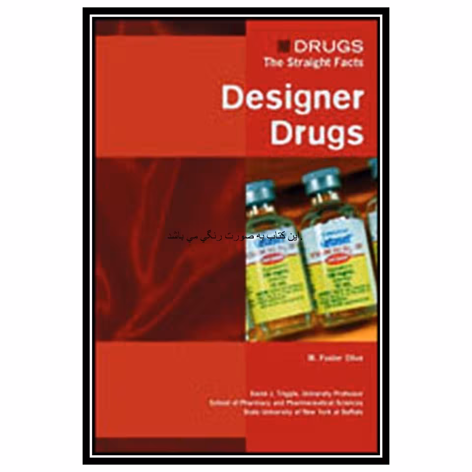 کتاب Designer Drugs اثر M. Foster Olive and David J. Triggle انتشارات مؤلفین طلایی