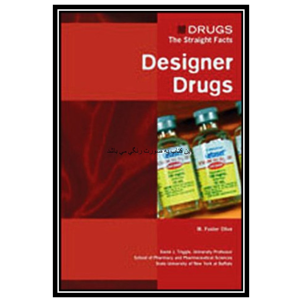 کتاب Designer Drugs اثر M. Foster Olive and David J. Triggle انتشارات مؤلفین طلایی
