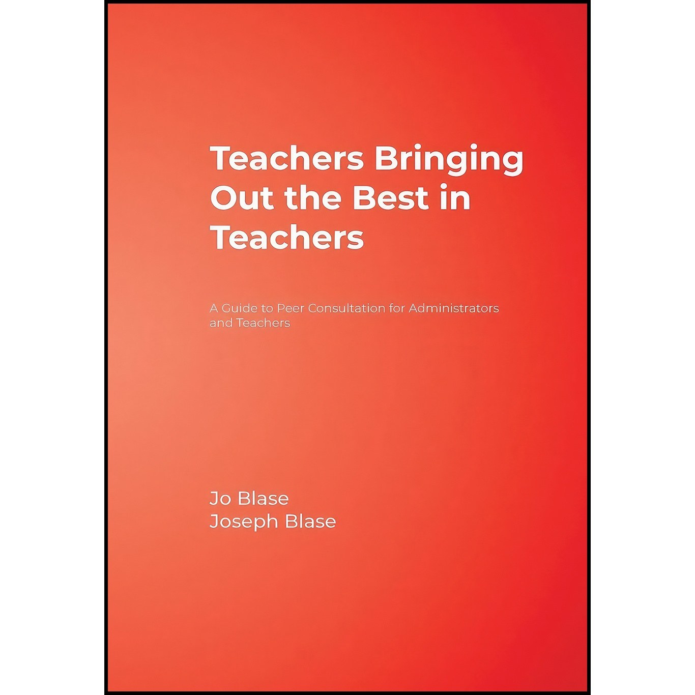 کتاب زبان اصلی Teachers Bringing Out the Best in Teachers