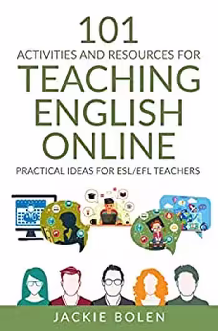خرید و دانلود نسخه کامل کتاب 101 Activities and Resources for Teaching English Online: Practical Ideas, Games, Activities &amp; Tips for ESL/EFL Teachers who Teach Online -   PDF