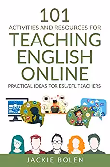خرید و دانلود نسخه کامل کتاب 101 Activities and Resources for Teaching English Online: Practical Ideas, Games, Activities &amp; Tips for ESL/EFL Teachers who Teach Online -   PDF