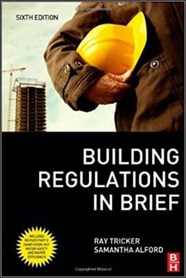  Tricker R, Building Regulations in Brief, 6th ed, 2010 - دانلود کتاب های دانشگاهی