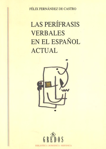 خرید و دانلود نسخه کامل کتاب Las perífrasis verbales en el español actual