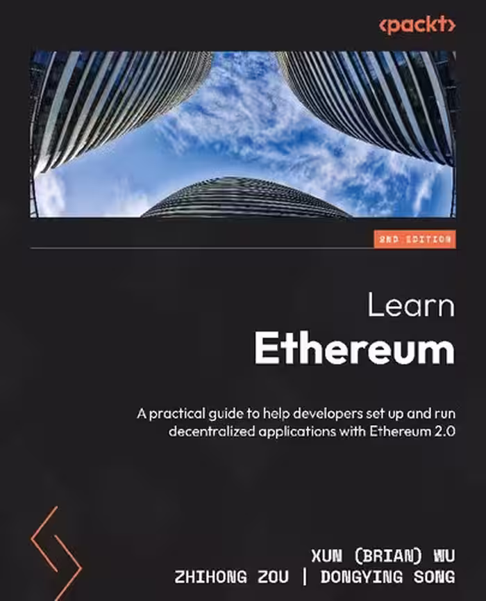 خرید و دانلود نسخه کامل کتاب Learn Ethereum: A practical guide to help developers setup and run decentralized applications with Ethereum 2.0