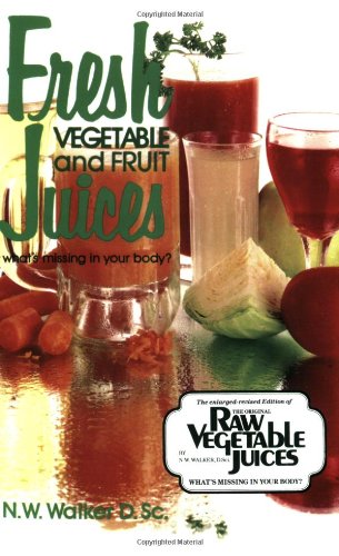 خرید و دانلود نسخه کامل کتاب Fresh Vegetable and Fruit Juices - PDF
