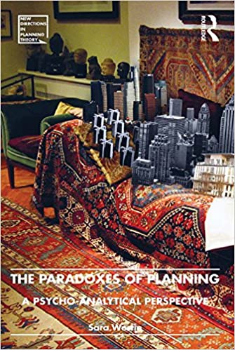 󾕇 دانلود کتاب The Paradoxes Of Planning - A Pyscho-Analytical Perspective, 2014 - دانلود کتاب های دانشگاهی