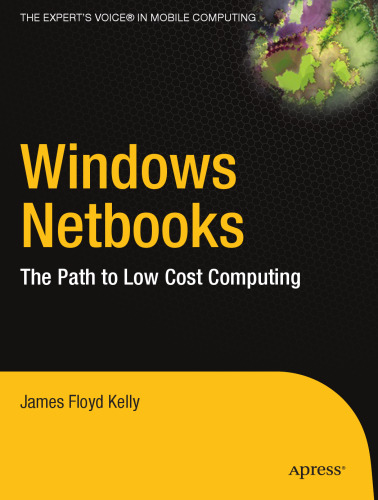 خرید و دانلود نسخه کامل کتاب Windows Netbooks: The Path to Low- Cost Computing (Path to Low Cost Computing)