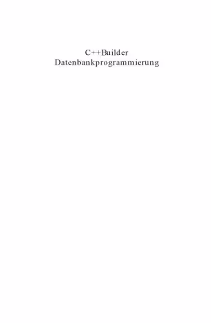 خرید و دانلود نسخه کامل کتاب C  Builder Datenbankprogrammierung : [Profilösungen schnell und effizient]
