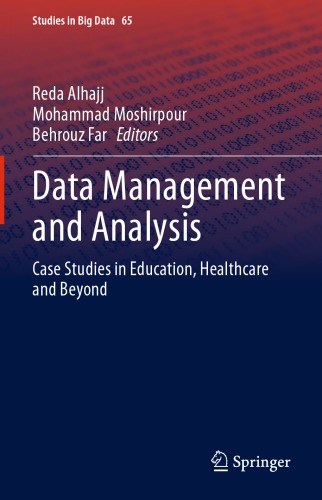 خرید و دانلود نسخه کامل کتاب Data Management And Analysis: Case Studies In Education, Healthcare And Beyond