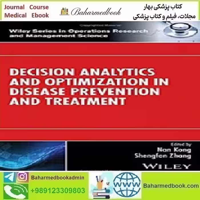 Decision Analytics and Optimization in Disease Prevention and