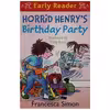 كتاب Horrid Henrys Birthday Party اثر Francesca Simon انتشارات Orion