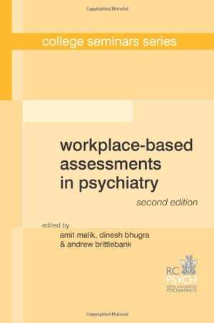 [PDF] دانلود کتاب Workplace-Based Assessments In Psychiatry, 2nd ed, 2011