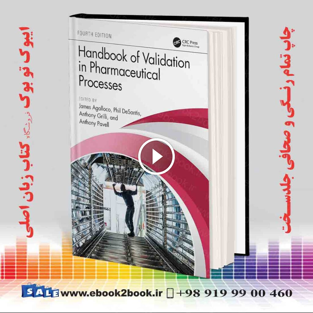 Handbook of Validation in Pharmaceutical Processes, 4th Edition