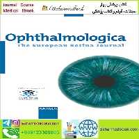 Ophthalmologica 2021-2024 Full Archives TRUE PDF at 50€ - کتاب پزشکی بهار