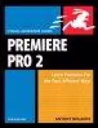 خرید و دانلود نسخه کامل کتاب Premiere Pro 2 for Windows: Visual QuickPro Guide