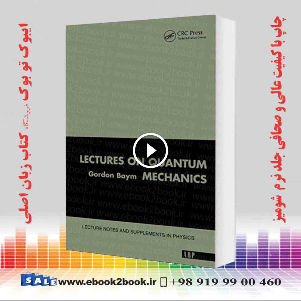 Lectures On Quantum Mechanics
