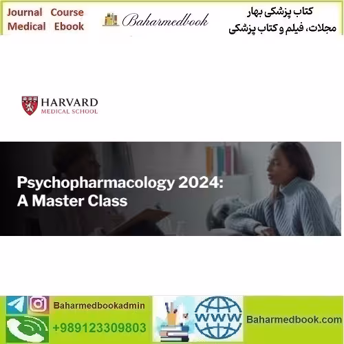 Harvard Psychopharmacology 2024 A Master Class vide