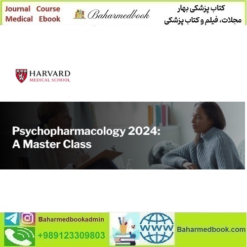 Harvard Psychopharmacology 2024 A Master Class vide