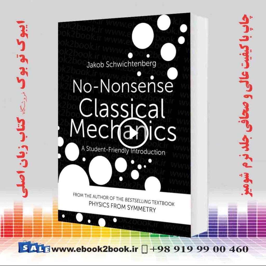 No-Nonsense Classical Mechanics: A Student-Friendly Introduction