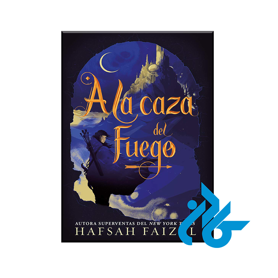 کتاب A la caza del fuego با 50% تخفیف