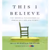 کتاب This I Believe اثر Jay Allison and Dan Gediman انتشارات Macmillan