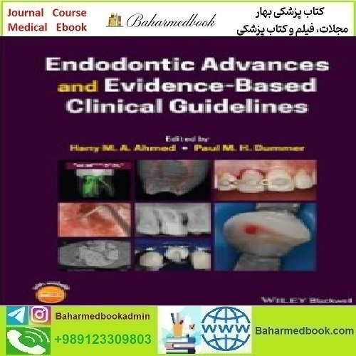 Endodontic Advances and Evidence Based Clinical Guideli