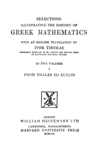 خرید و دانلود نسخه کامل کتاب Selections illustrating the history of greek mathematics. From Thales to Euclid