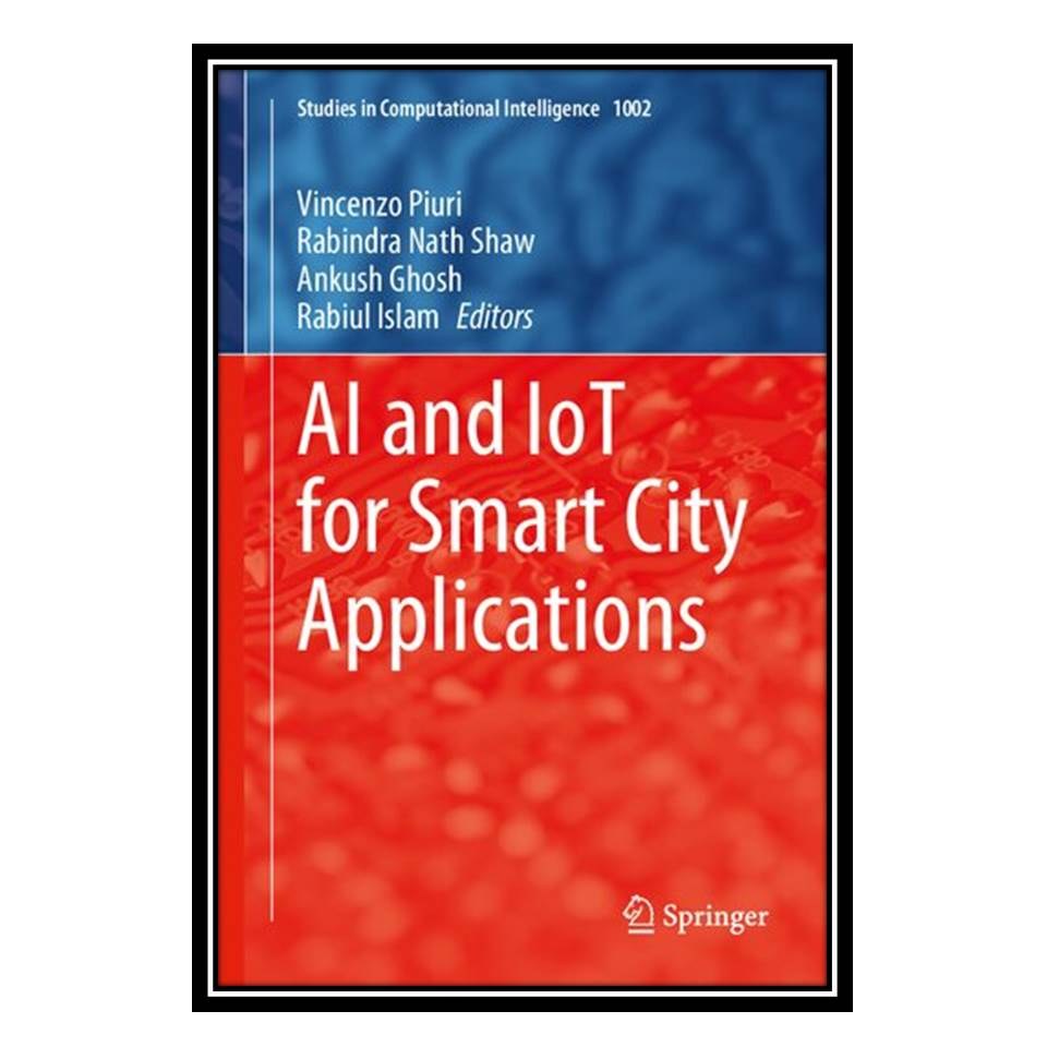 کتاب AI and IoT for Smart City Applications