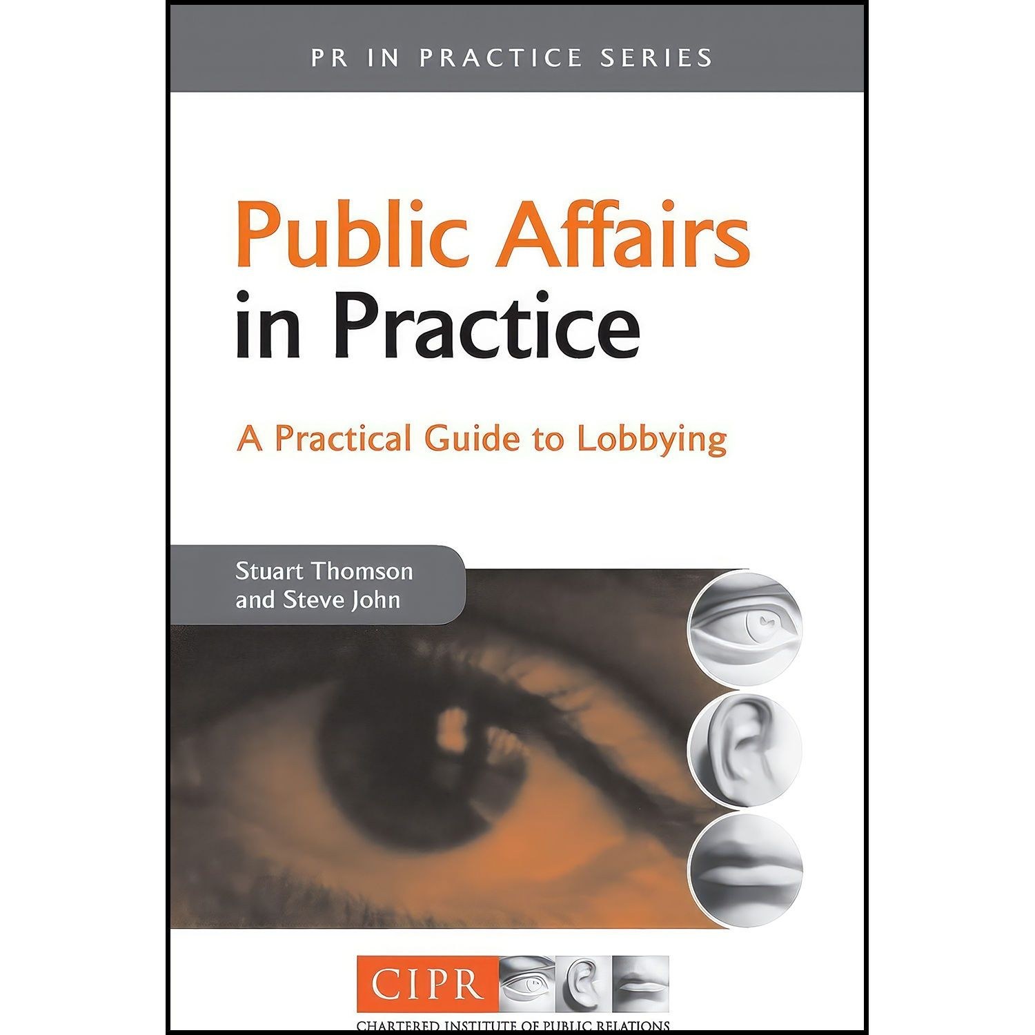 کتاب زبان اصلی Public Affairs in Practice اثر Stuart Thomson and Steve John
